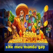 site meu mundo gay